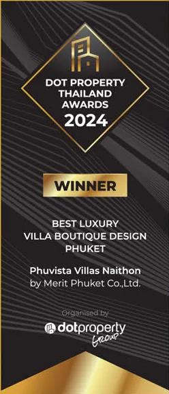 Dot Property Thailand Awards 2024 — Best Luxury Villa Boutique Design Phuket, Phuvista Villas Naithon