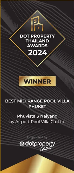 Dot Property Thailand Awards 2024 — Best Mid-Range Pool Villa Phuket, Phuvista 3 Naiyang
